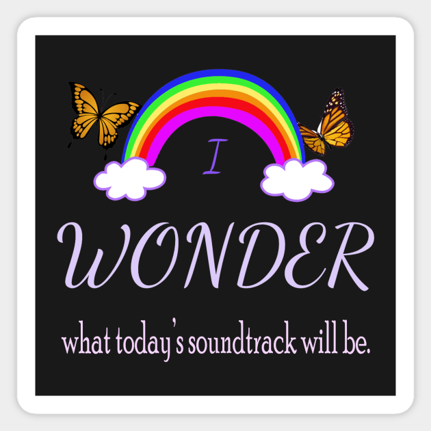 I Wonder What Today's Soundtrack Will Be Sticker by Klssaginaw